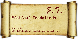 Pfeifauf Teodolinda névjegykártya